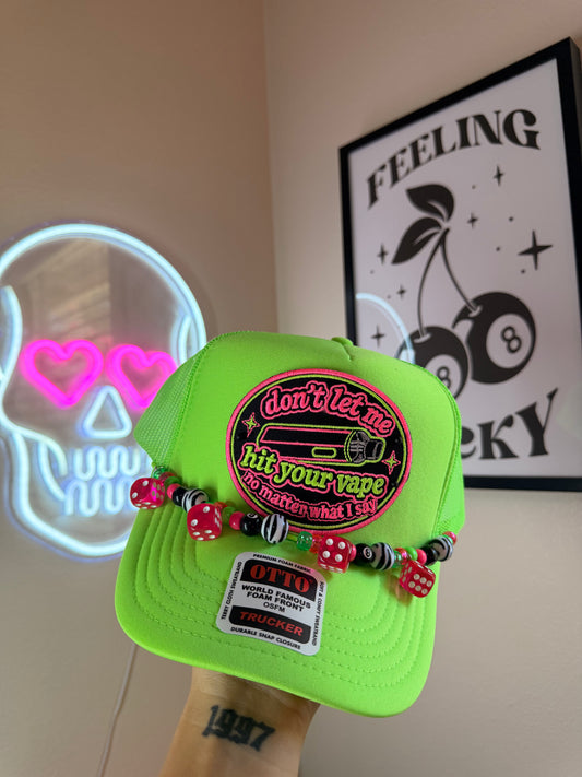 DON’T LET ME HIT YOUR VAPE TRUCKER HAT